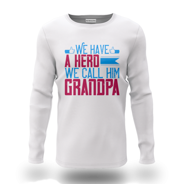 سويت شيرت we have a hero grandpa