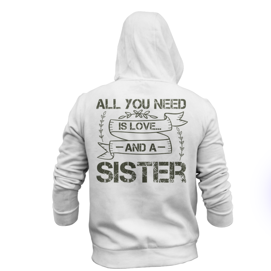 هودي all you need is love and a sister